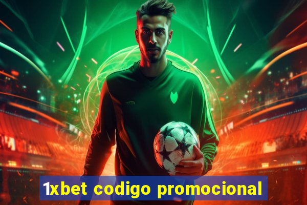 1xbet codigo promocional